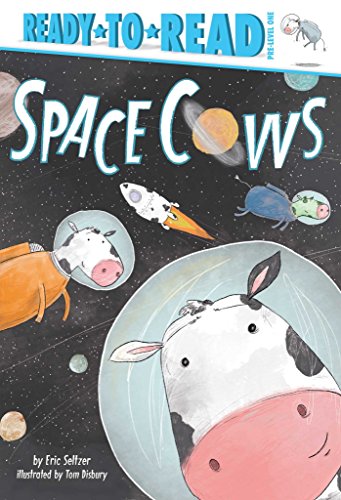 Space Cows (Ready-to-Read, Pre-Level 1)