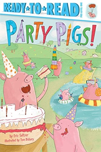 Party Pigs! (Ready-to-Read, Pre-Level 1)