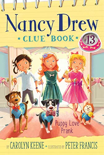 Puppy Love Prank (Nancy Drew Clue Book, Bk. 13)