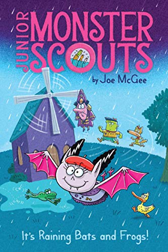 It's Raining Bats and Frogs! (Junior Monster Scouts, Bk. 3)