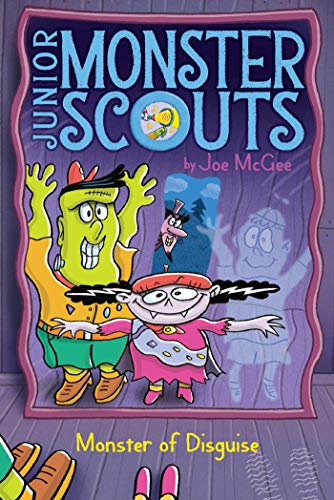 Monster of Disguise (Junior Monster Scouts, Bk. 4)