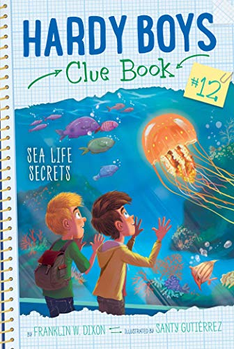 Sea Life Secrets (Hardy Boys Clue Book, Bk. 12)