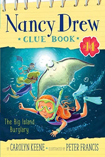 The Big Island Burglary (Nancy Drew Clue Book #14)