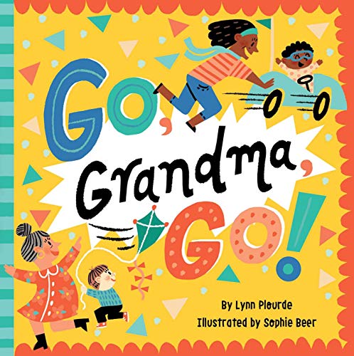 Go, Grandma, Go!