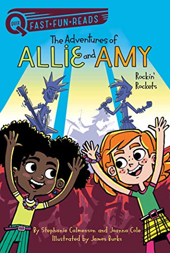Rockin' Rockets (The Adventures of Allie and Amy, Bk. 2 - QUIX)