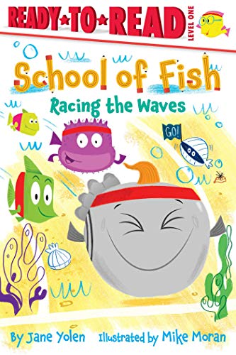 Racing the Waves (School of Fish, Ready-To-Read, Level 1)