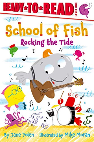 Rocking the Tide (School of Fish, Ready-to-Read, Level 1)