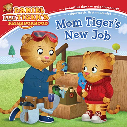 Mom Tiger's New Job (Daniel Tiger's Neighborhood)