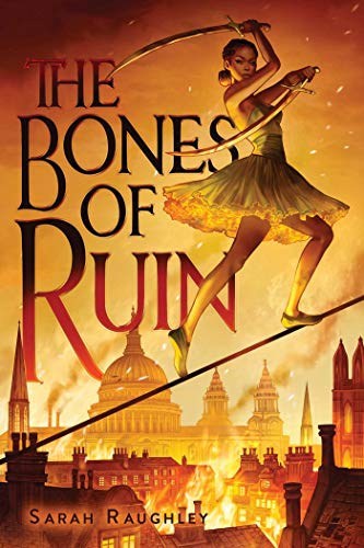 The Bones of Ruin (The Bones of Ruin Trilogy, Bk. 1)