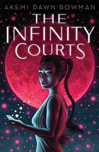 The Infinity Courts (The Infinity Courts, Bk. 1)