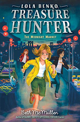 The Midnight Market (Lola Benko, Treasure Hunter, Bk. 2)