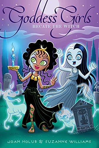 Hecate the Witch (Goddess Girls, Bk. 27)