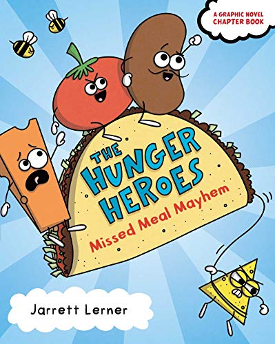Missed Meal Mayhem (The Hunger Heroes, Volume 1)