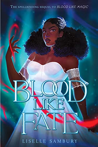 Blood Like Fate (Blood Like Magic, Bk. 2)