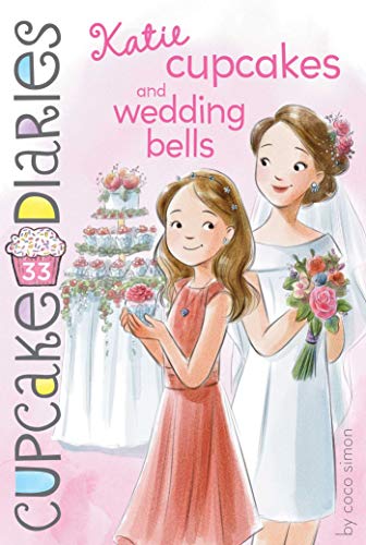 Katie Cupcakes and Wedding Bells (Cupcake Diaries, Bk. 33)