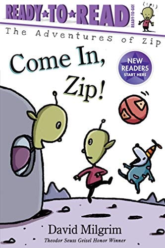 Come In, Zip! (The Adventures of Zip, Bk. 3, Ready-to-Read, Ready-to-Go)