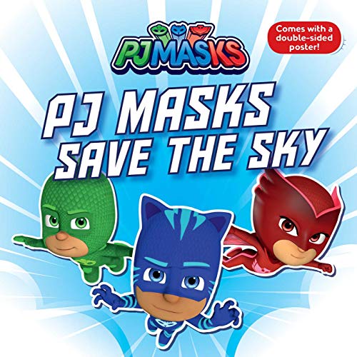PJ Masks Save the Sky (PJ Masks)