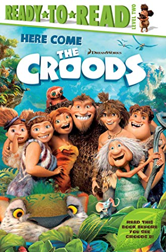 Here Come the Croods (Ready-to-Read, Level 2)