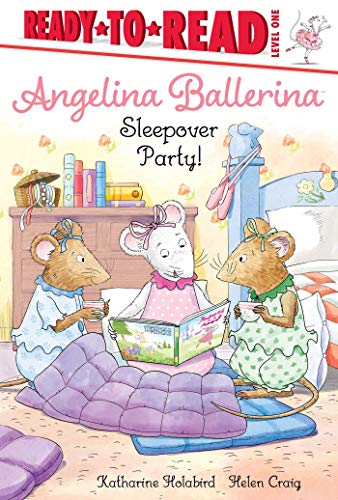 Sleepover Party! (Angelina Ballerina, Ready-to-Read/Level 1)