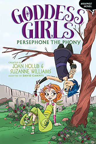 Persephone the Phony (Goddess Girls Graphic Novel, Volume 2)
