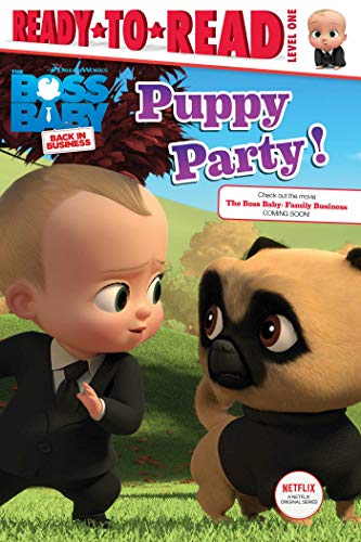 Puppy Party: (The Boss Baby Back in Business, Ready-to-Read, Level 1)
