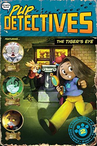 The Tiger's Eye (Pup Detectives, Volume 2)