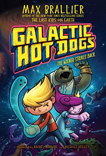 The Wiener Strikes Back (Galactic Hot Dogs, Bk. 2)