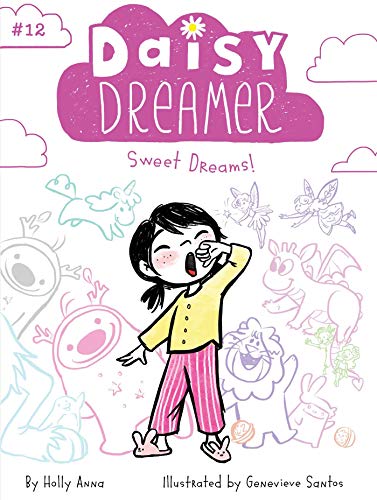 Sweet Dreams! (Daisy Dreamer, Bk. 12)