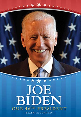 Joe Biden: Our 46th President