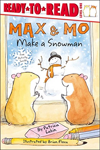 Max & Mo Make a Snowman (Ready-to-Read, Level 1)