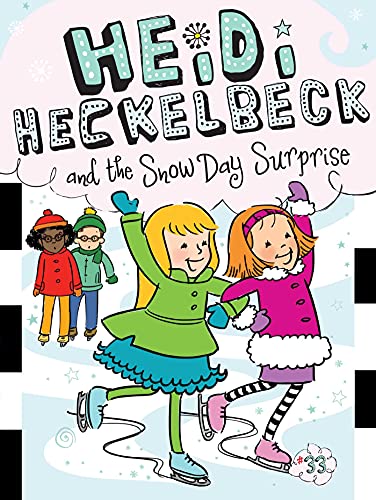 Heidi Heckelbeck and the Snow Day Surprise (Heidi Heckelbeck, Bk. 33)