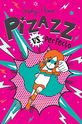 Pizazz vs. Perfecto (Pizazz, Bk. 3)