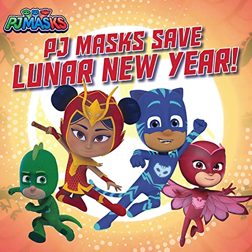 PJ Masks Save Lunar New Year! (PJ Masks)