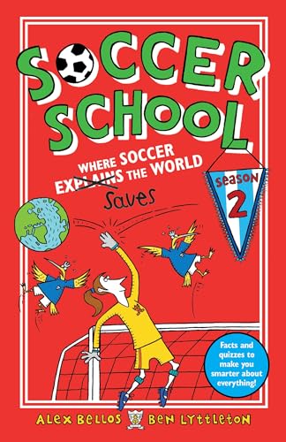 Where Soccer Saves the World (Soccer School, Bk. 2)