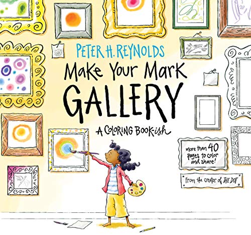 Make Your Mark Gallery: A Coloring Book-ish