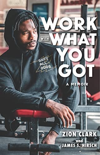 Work With What You Got: A Memoir