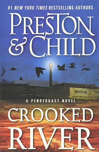 Crooked River (Agent Pendergast Series, Bk. 19)