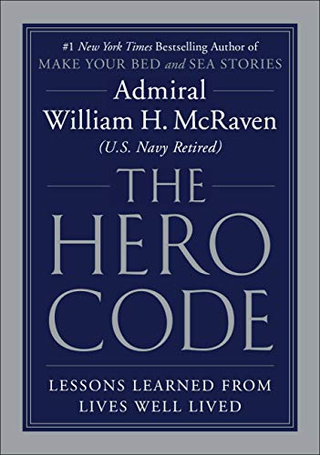 The Hero Code: Lessons Learned from Lives Well Lived (Large Print)