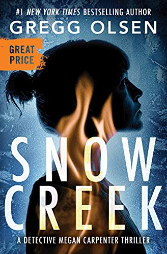 Snow Creek (Detective Megan Carpenter, Bk. 1)