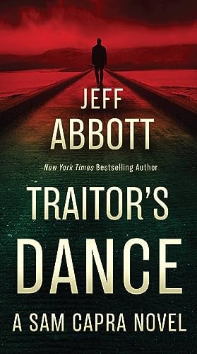 Traitor's Dance (Sam Capra, Bk. 6)