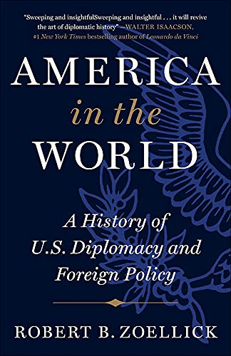 America in the World - A History of U.S. Diplomacy and Foreign Policy
