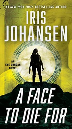 A Face to Die For (Eve Duncan, Bk. 28)