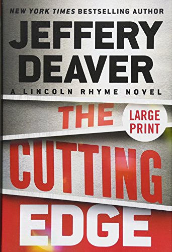The Cutting Edge (A Lincoln Rhyme Novel - Large Print)