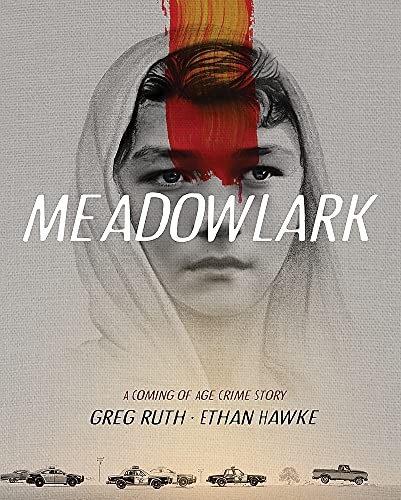 Meadowlark: A Coming-of-Age Crime Story