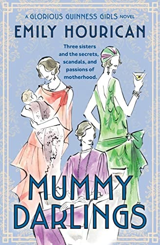 Mummy Darlings (Glorious Guinness Girls)