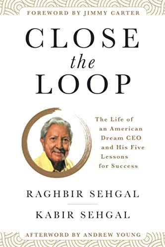 Close the Loop: The Life of an American Dream CEO & His Five Lessons for Success