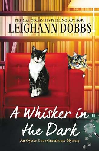 A Whisker in the Dark (Oyster Cove Guesthouse, Bk. 2)
