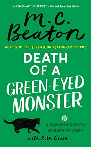 Death of a Green-Eyed Monster (Hamish Macbeth Mysteries, Bk. 34)