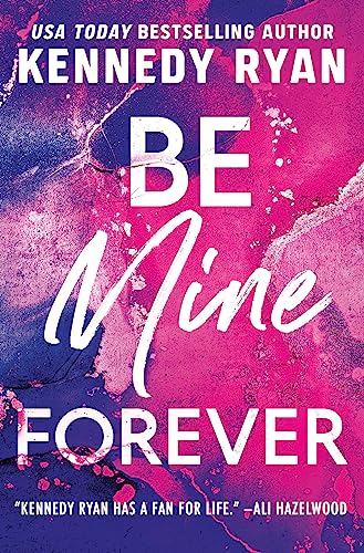 Be Mine Forever (The Bennett, Bk. 3) - Paperback | Book Depot