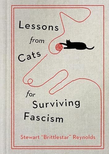 Lessons From Cats for Surviving Fascism